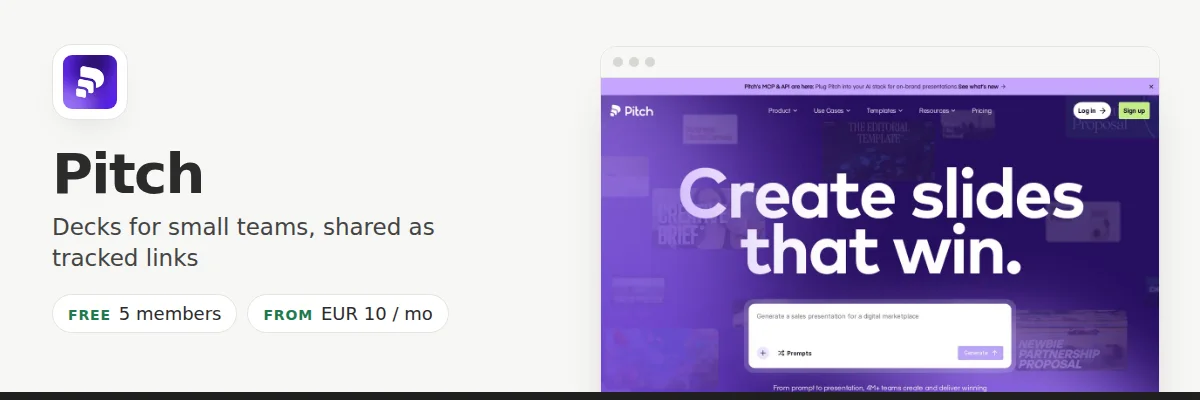 Pitch: Best for teams that send decks as tracked links rather than files.