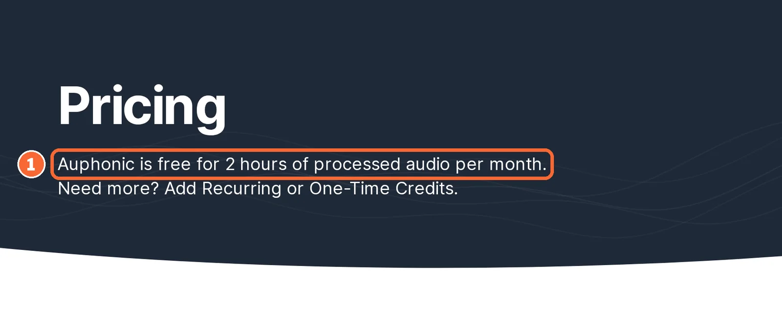 Auphonic pricing page header stating that Auphonic is free for 2 hours of processed audio per month, marked
